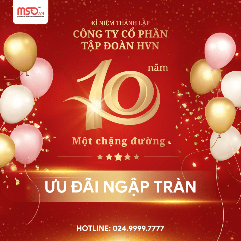 khuyến mãi microsoft 365 kỷ niệm 10 năm thành lập