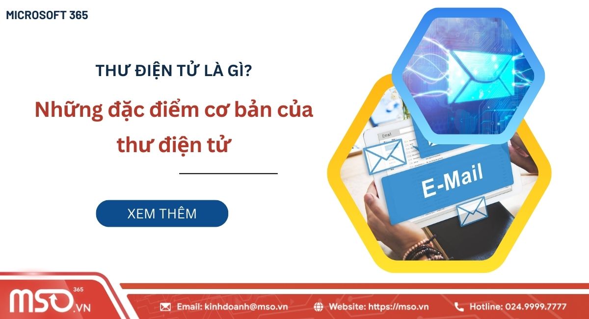 Thư điện tử là gì và những đặc điểm cơ bản