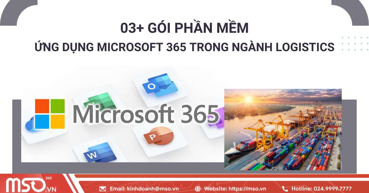 ứng dụng microsoft 365 trong ngành logistics