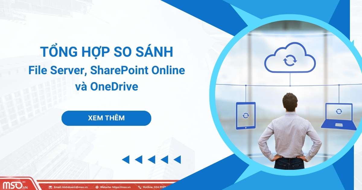 so sánh file server, sharepoint và onedrive