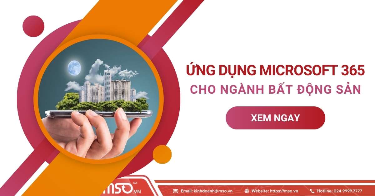 ứng dụng microsoft 365 cho ngành bất động sản