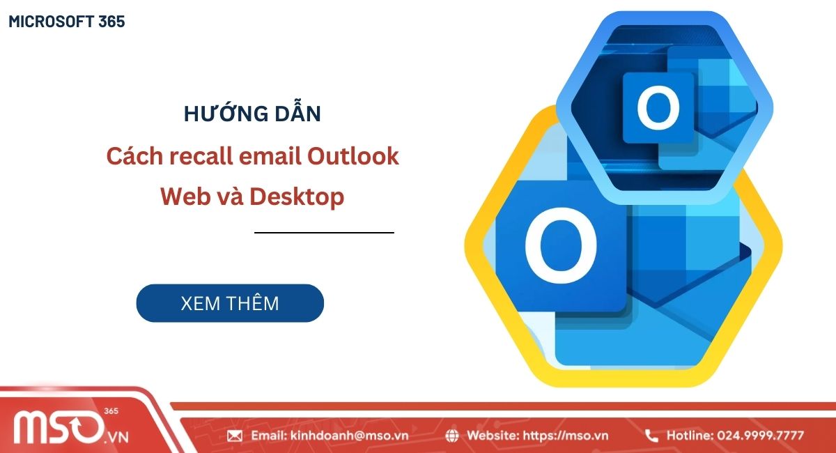 Hướng dẫn cách recall email outlook trên desktop và web